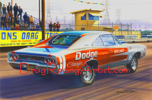 "Landy's Charger"   Dick Landy’s 68 Dodge Charger….... Drag Racing Art