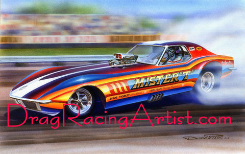 MISTER "T" VETTE !....Tom Conel's 1970 Mister "T" Corvette Funny Car....... Drag Racing Art