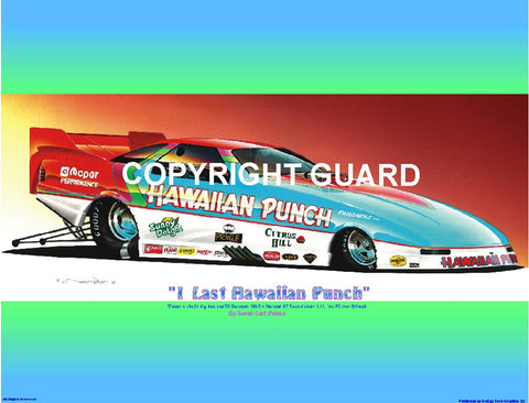 1 Last "Hawaiian Punch"...Roland Leong's 91 Daytona...Drag Racing Art
